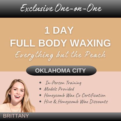 Full Body Wax Mastery 1:1 | Oklahoma City OK