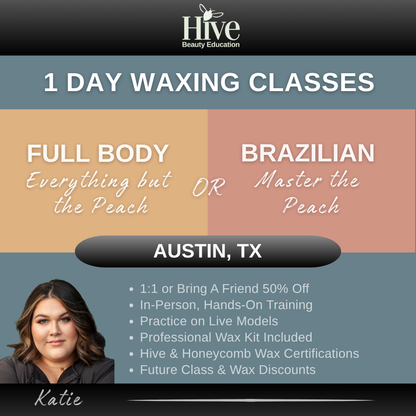 Full Body or Brazilian Wax Mastery 1:1 | Austin TX