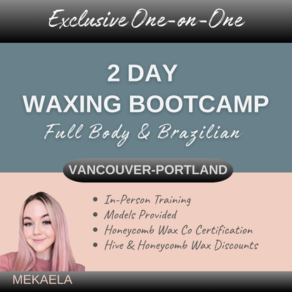 2 Day Waxing Bootcamp 1:1 | Longview WA