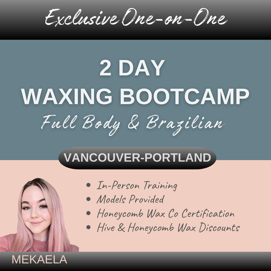 2 Day Waxing Bootcamp 1:1 | Longview WA